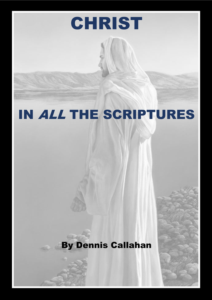 Christ in All the Scriptures