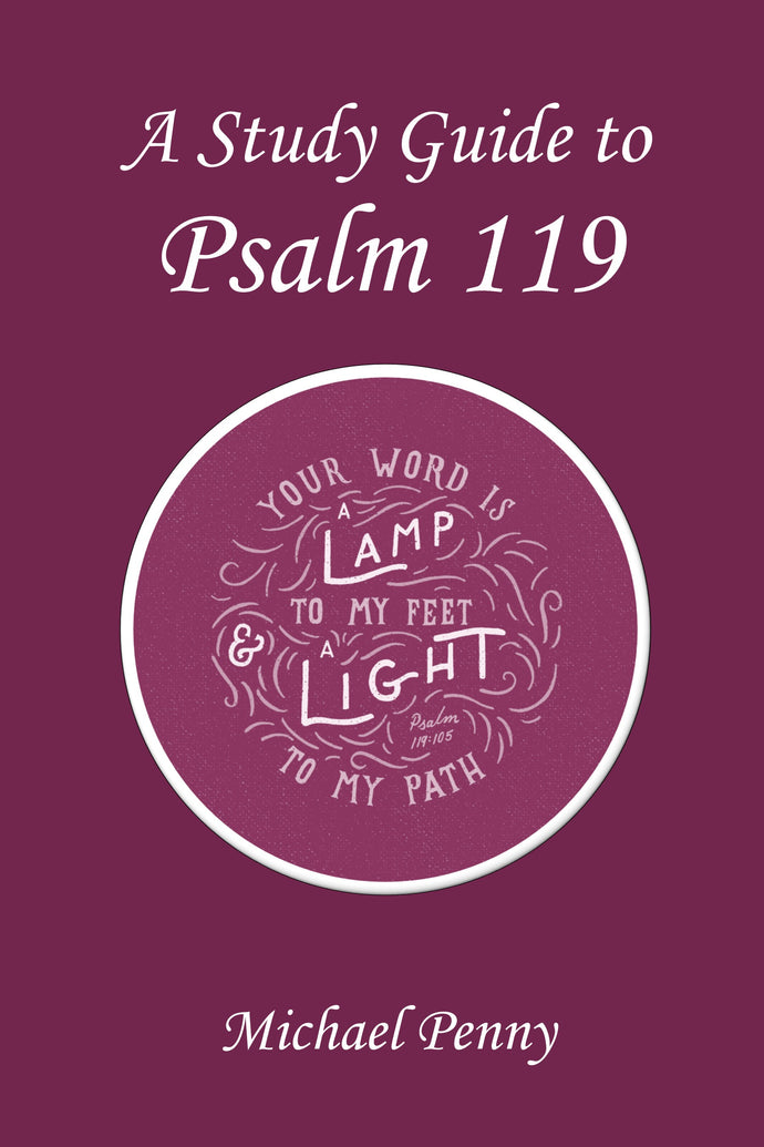 A Study Guide to Psalm 119