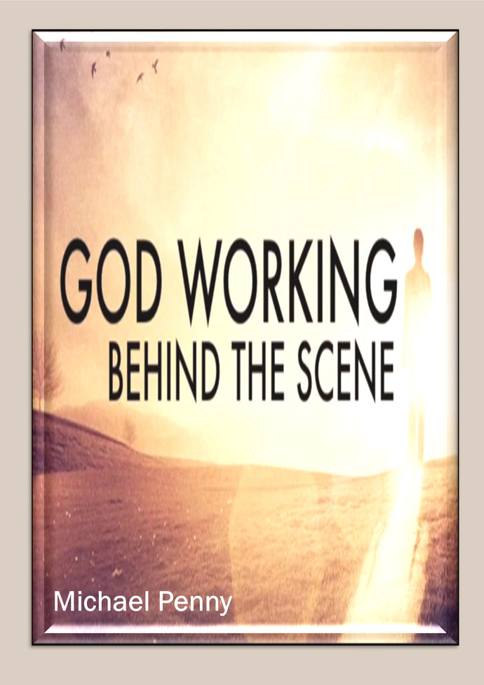 God Working Behind the Scene