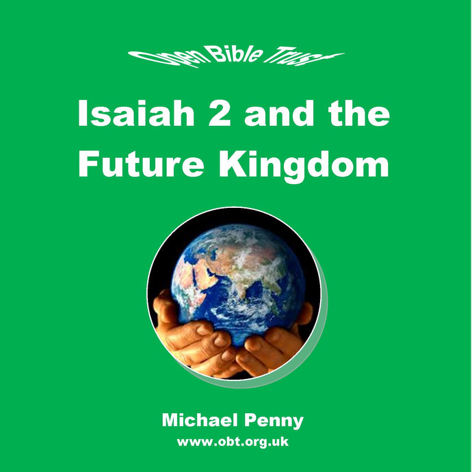Isaiah 2 and the Future Kingdom