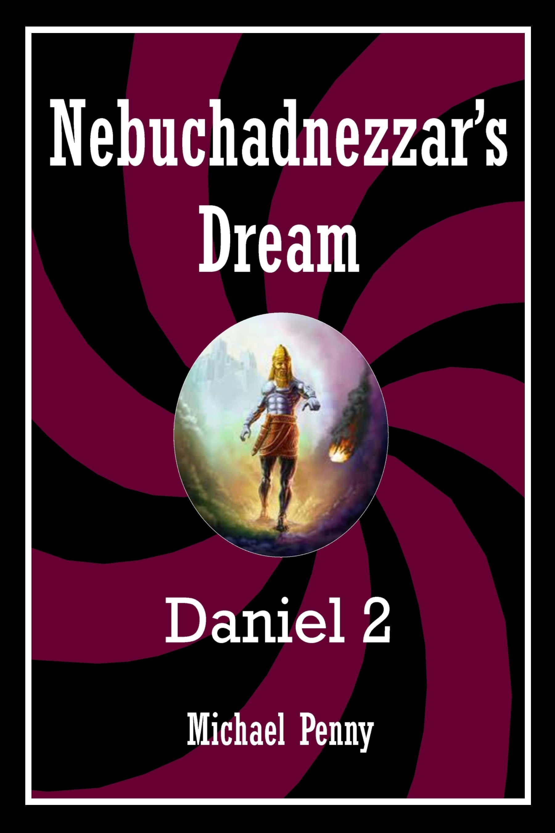 Nebuchadnezzar's Dream: Daniel 2  The Open Bible Trust