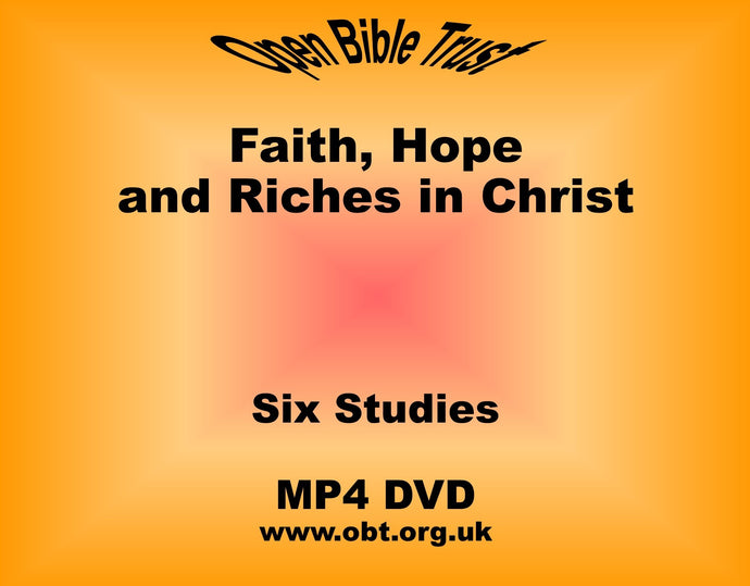 Faith, Hope and Riches in Christ
