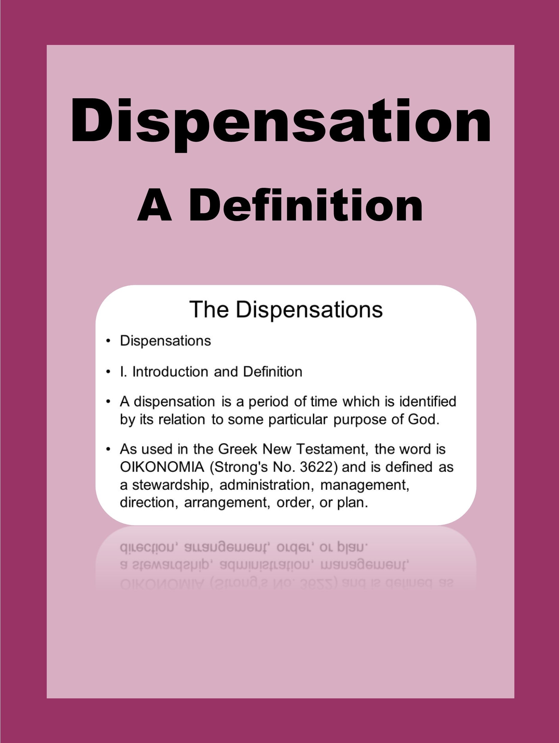Dispensation a definition The Open Bible Trust