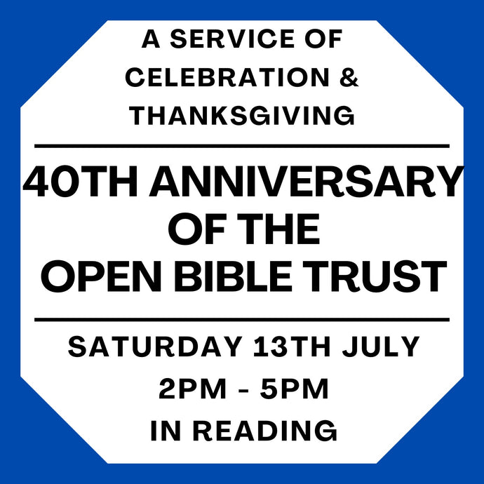 40th Anniversary of the Open Bible Trust