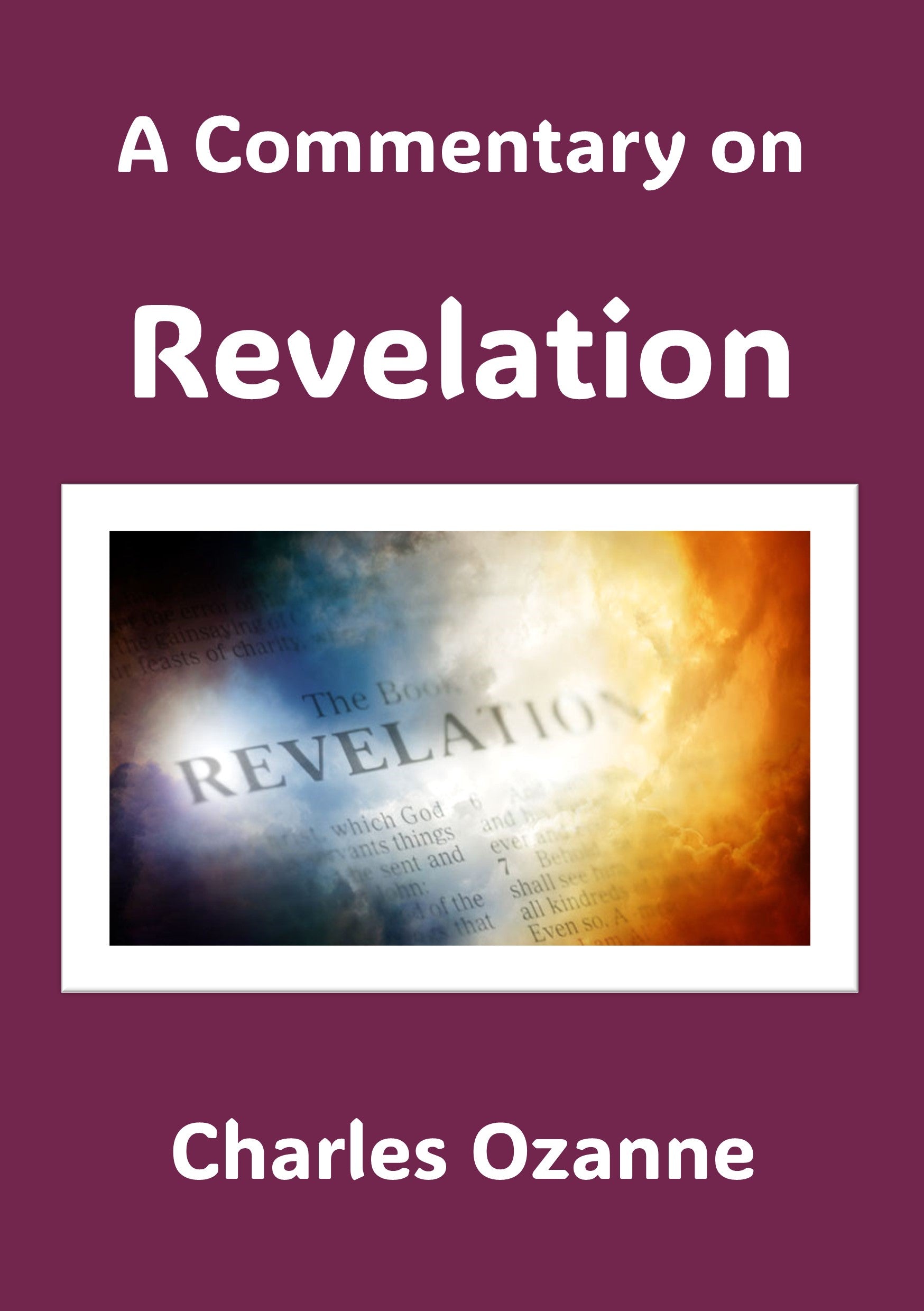 A Commentary On Revelation The Open Bible Trust A commentary on revelation the open bible trust