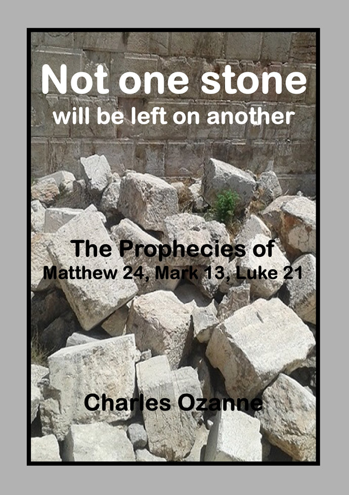 Not one stone will be left on another – The Open Bible Trust
