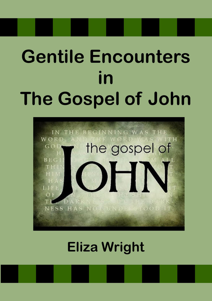 Gentile Encounters in The Gospel of John