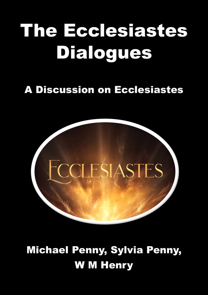 The Ecclesiastes Dialogues: A Discussion on Ecclesiastes