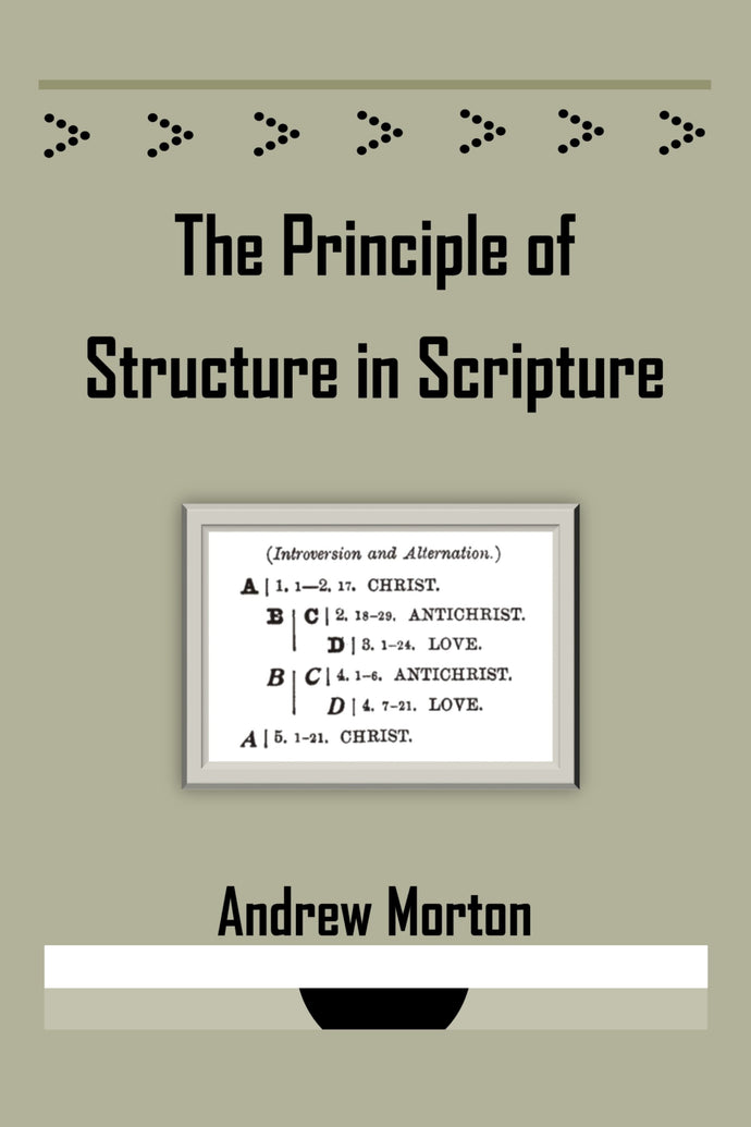 The Principle of Structure in Scripture