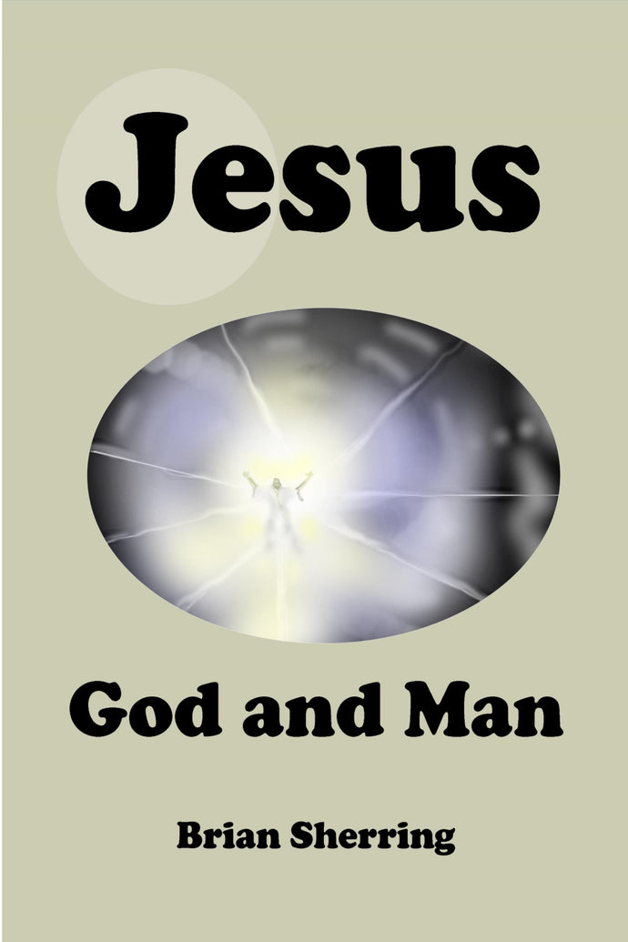 Jesus: God and Man