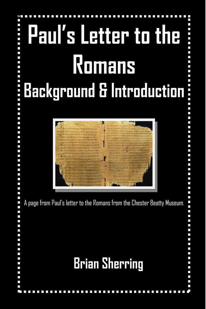Paul's Letter to the Romans: Background & Introduction