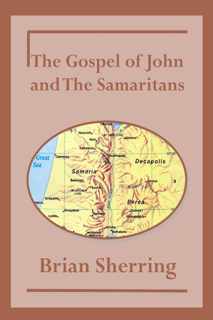 The Gospel of John and The Samaritans