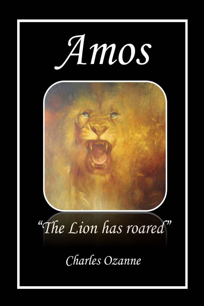 Amos: The Lion Has Roared