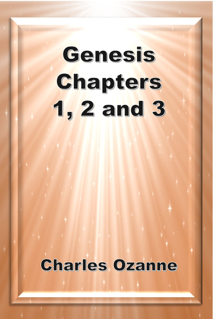 Genesis Chapter 1, 2 and 3