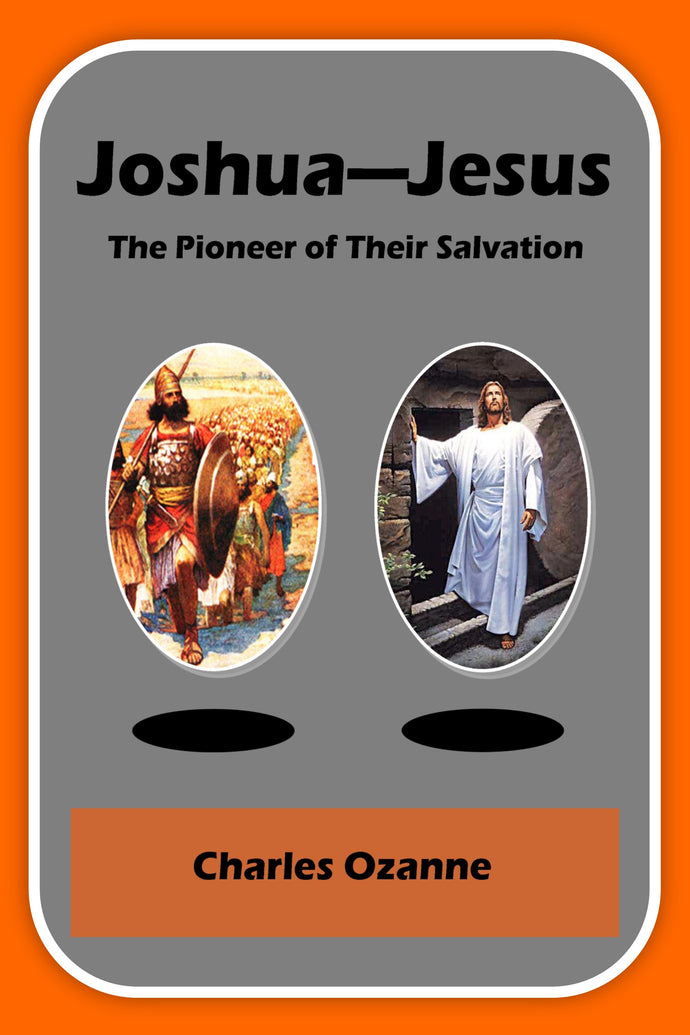 Joshua-Jesus - Pioneer of their Salvation