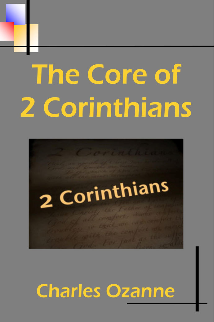 The Core of 2 Corinthians