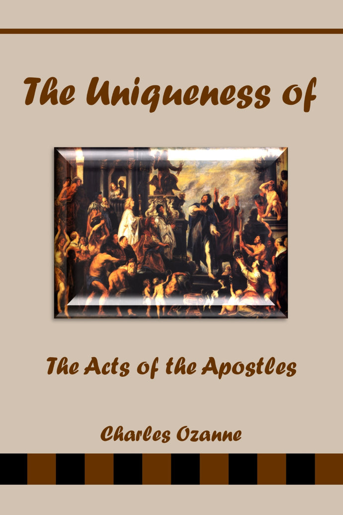 The Uniqueness of the Acts of the Apostles