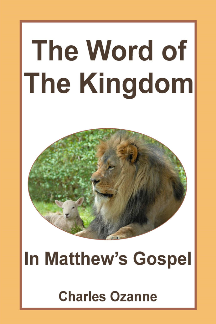 The Word of the Kingdom: In Matthew's Gospel