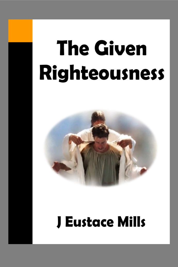 The Given Righteousness