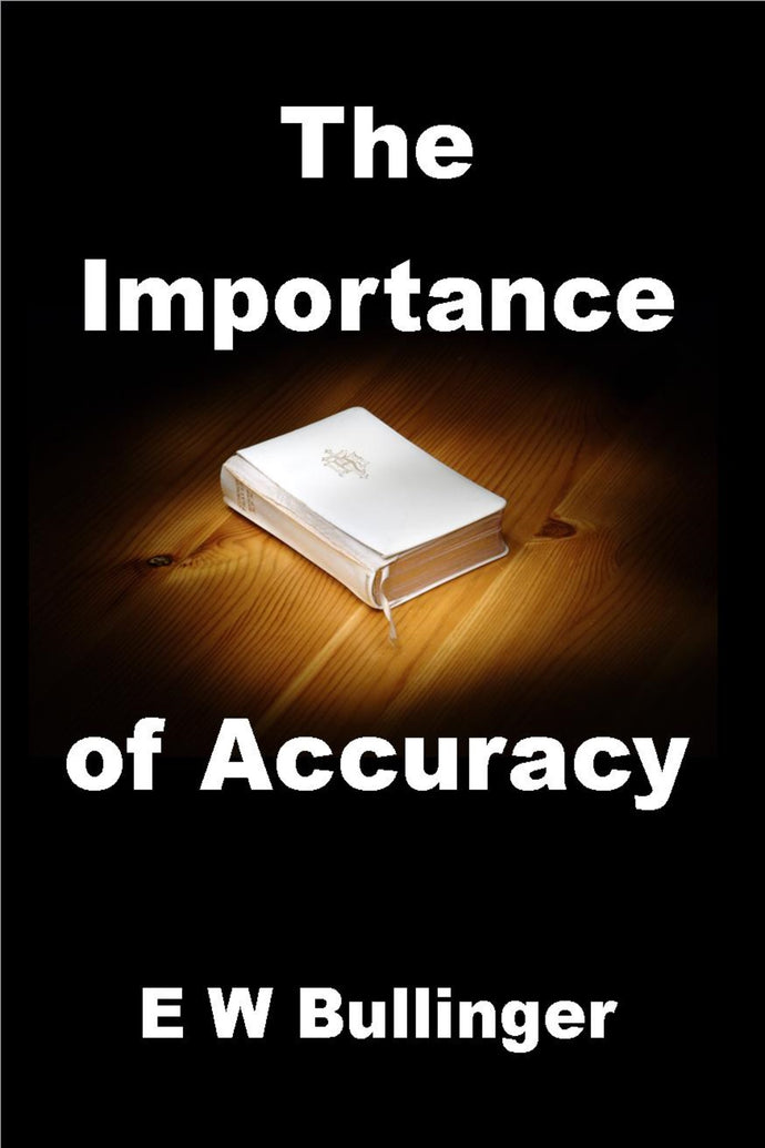 The Importance of Accuracy