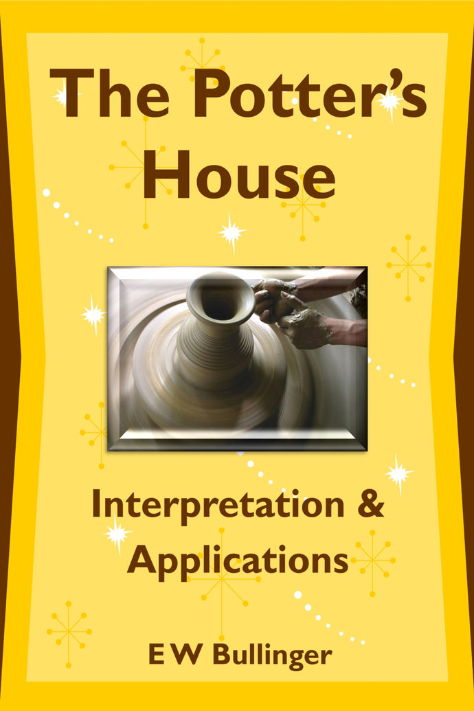 The Potter's House (Interpretation and Applications)