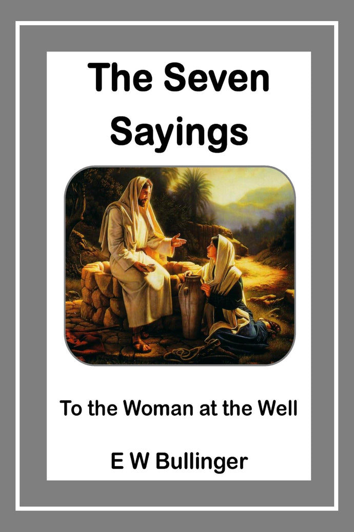 The Seven Sayings to the Woman at the Well