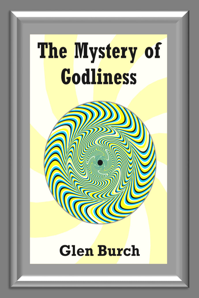 The Mystery of Godliness