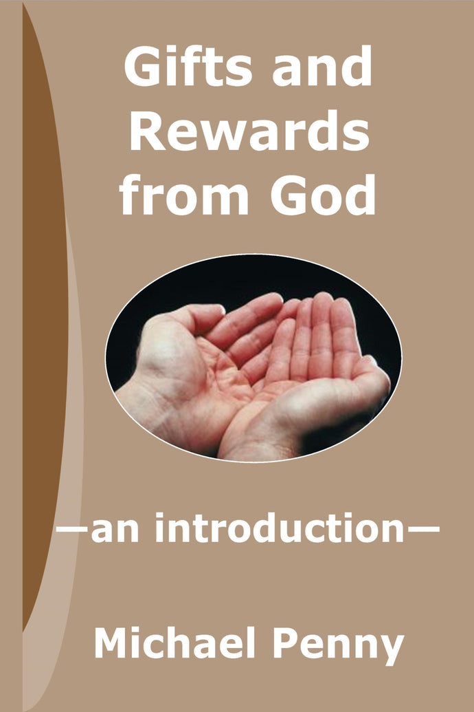 Gifts and Rewards from God