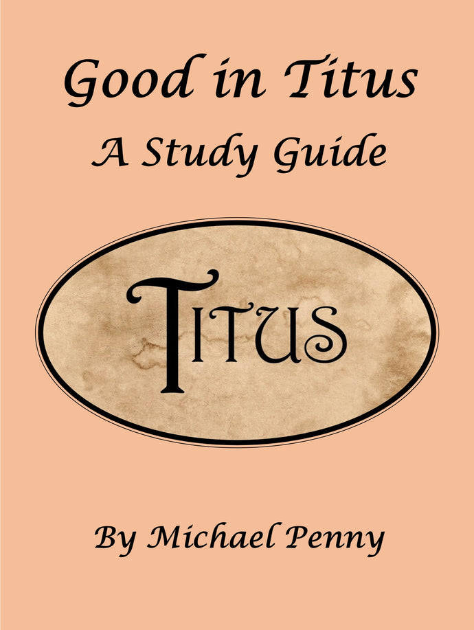 'Good' in Titus - A Study Guide