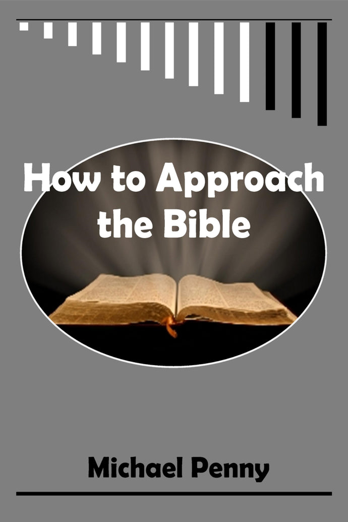 How to Approach the Bible