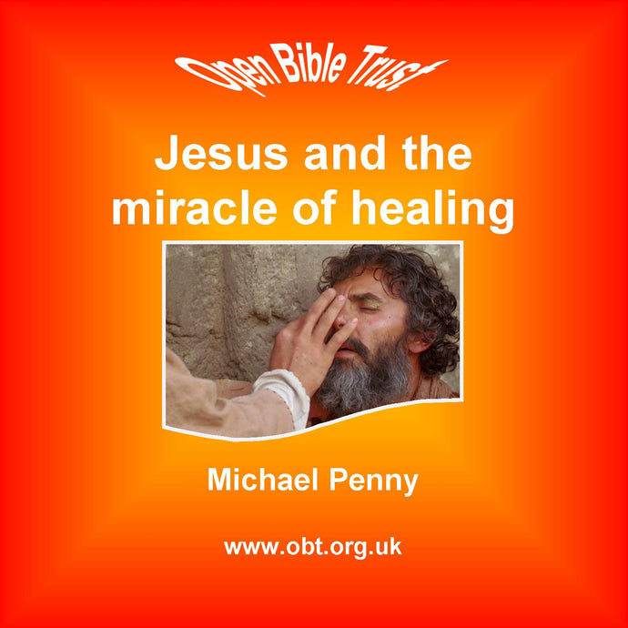 Jesus and the Miracle of Healing