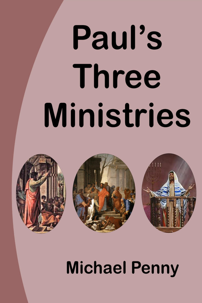 Paul's Three Ministries
