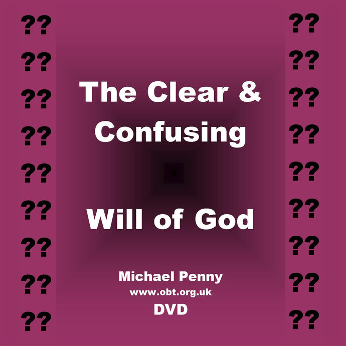 The Clear and Confusing Will of God