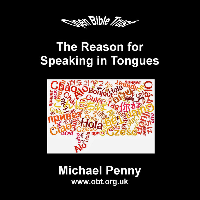 The Reason for Speaking in Tongues