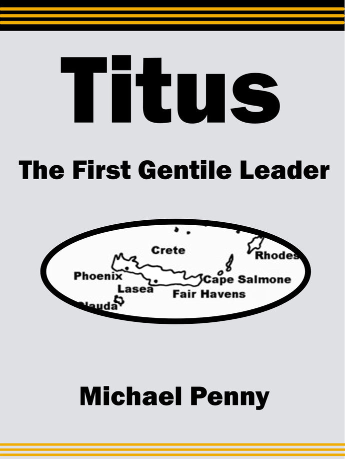 Titus: The First Gentile Leader
