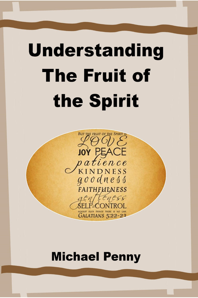 Understanding the Fruit of the Spirit