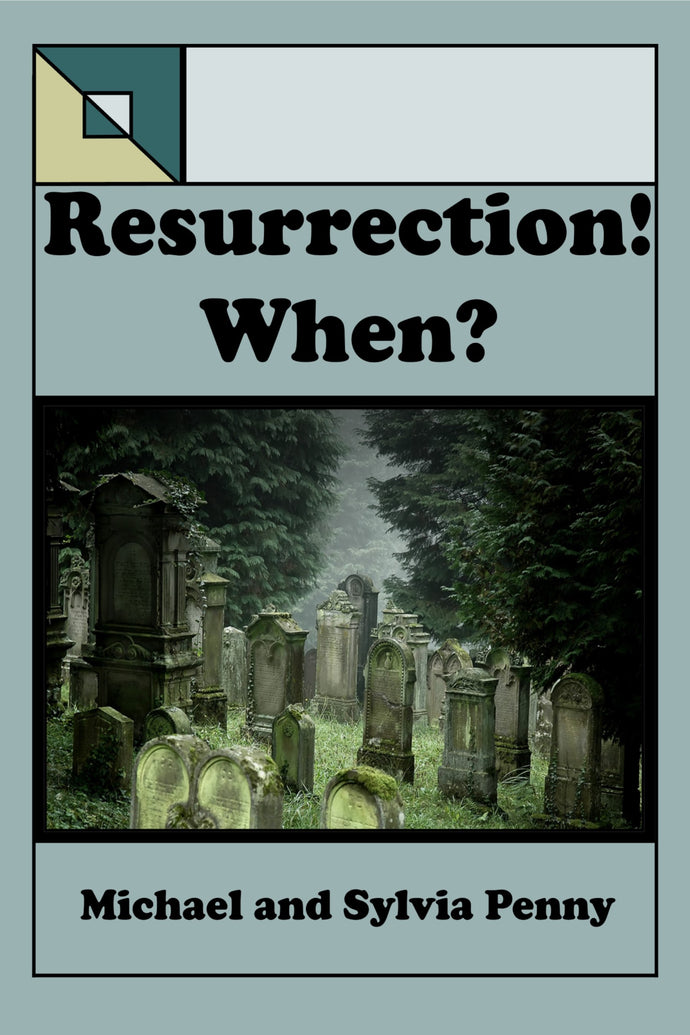 Resurrection! When?
