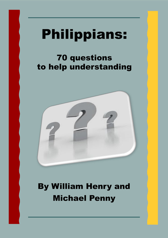 Philippians: 70 questions to help understanding