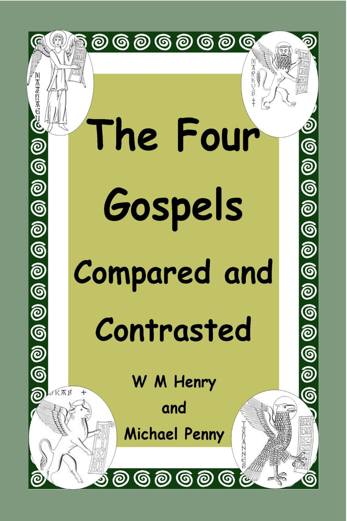 The Four Gospels: Compared and Contrasted