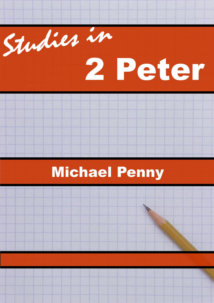 Studies in 2 Peter