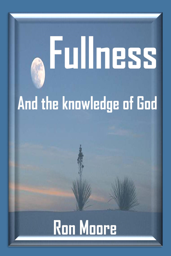 Fullness and the Knowledge of God