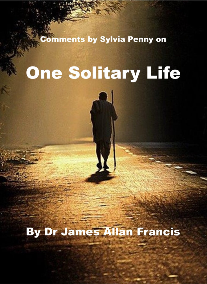 Comments on “One Solitary Life”
