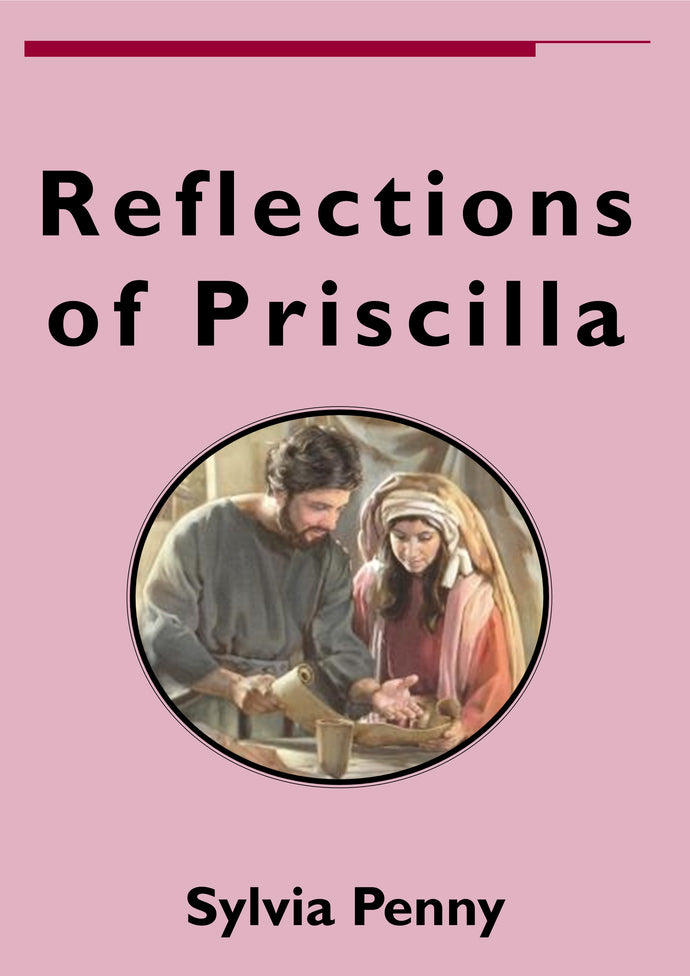 Reflections of Priscilla