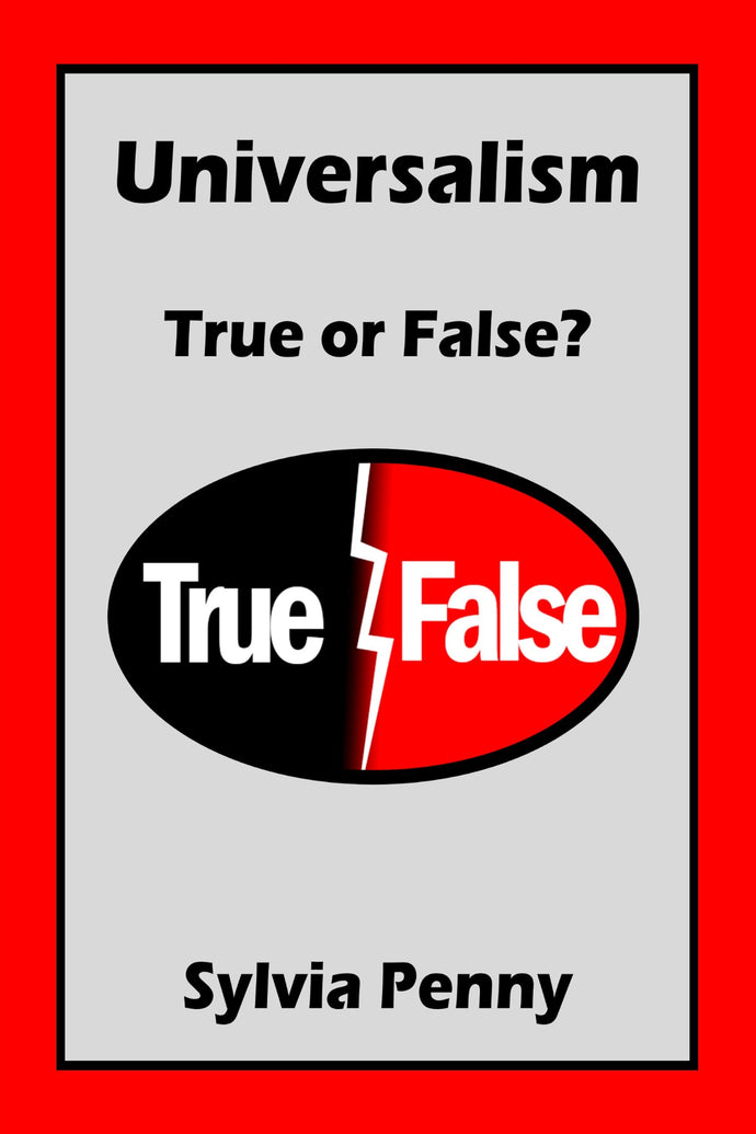 Universalism! True or False?
