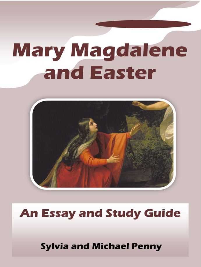 Mary Magdalene and Easter: An Essay and Study Guide