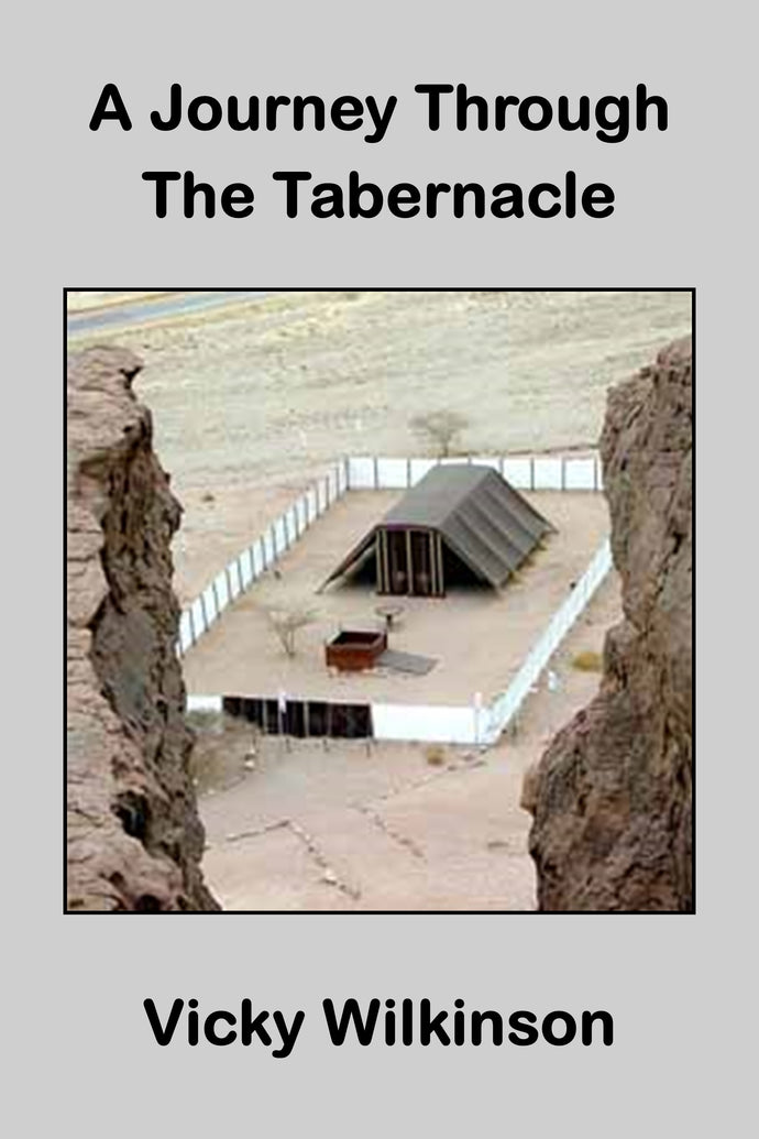 A Journey Through The Tabernacle