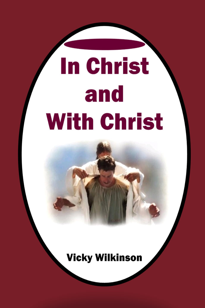 In Christ and With Christ
