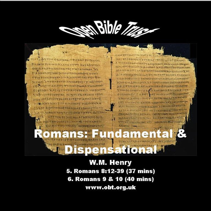 Romans - Fundamental and Dispensational