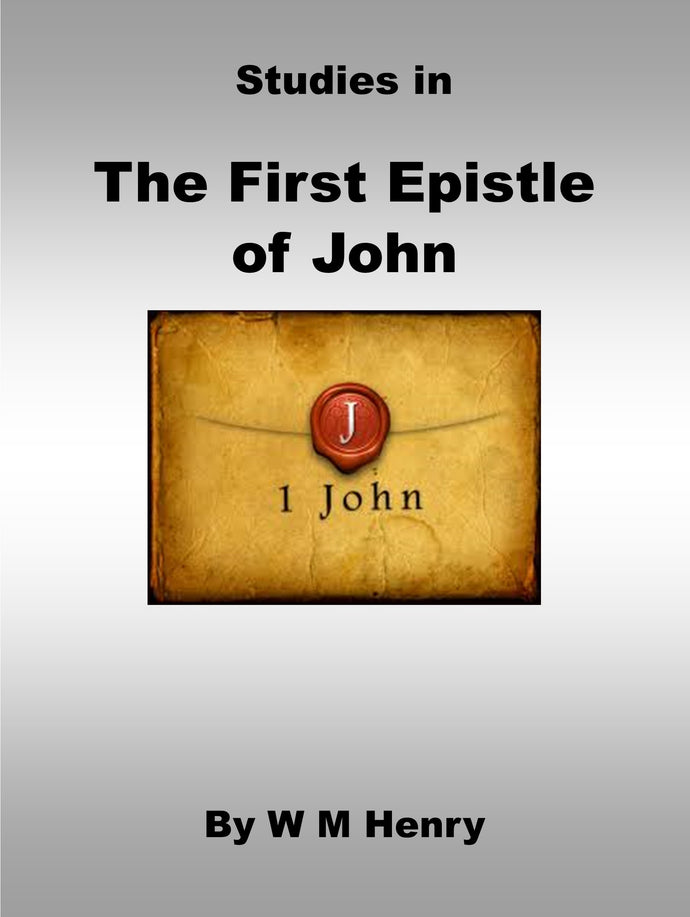 Studies in the First Epistle of John