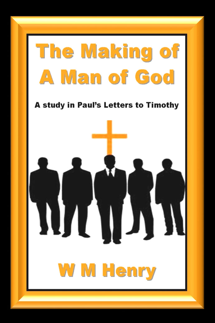 The Making of A Man of God